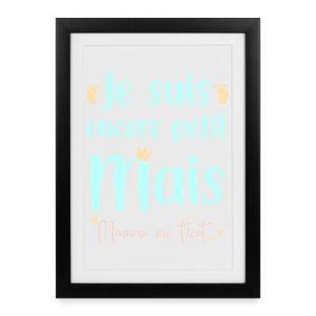 Je suis peut être petit mais maman me tient - Affiche encadrée (27 × 37 cm) - noir - Devant