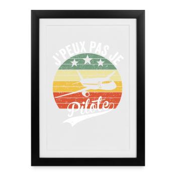 Je peux pas je pilote avion cadeau drôle humour - Affiche encadrée (27 × 37 cm) - noir - Devant