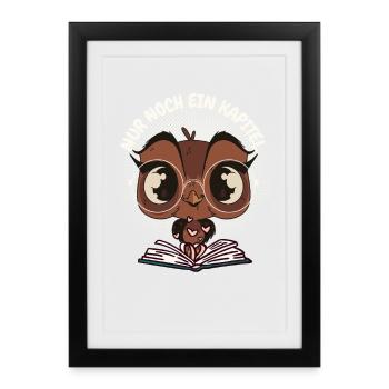 Süße Eule Buch "Nur noch ein Kapitel" - Gerahmtes Poster (27 × 37 cm) - Schwarz - Vorne