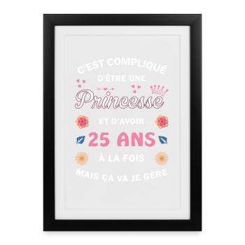 Cadeau 25 ans Princesse 25e Anniversaire Humour - Affiche encadrée (27 × 37 cm) - noir - Devant