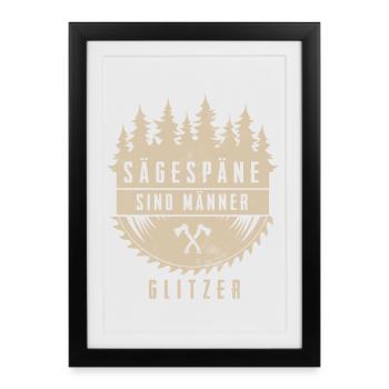 Holzfäller Sägespäne Sind Männer Glitzer - Gerahmtes Poster (27 × 37 cm) - Schwarz - Vorne