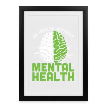 Cerveau Pas de santé sans santé mentale - Affiche encadrée (27 × 37 cm) - noir - Devant