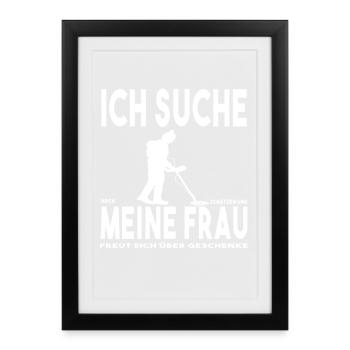 Sondeln Sondebgänger Ich suche meine Frau - Gerahmtes Poster (27 × 37 cm) - Schwarz - Vorne