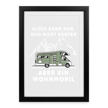 Glück kauft man nicht Wohnmobil - Gerahmtes Poster (27 × 37 cm) - Schwarz - Vorne
