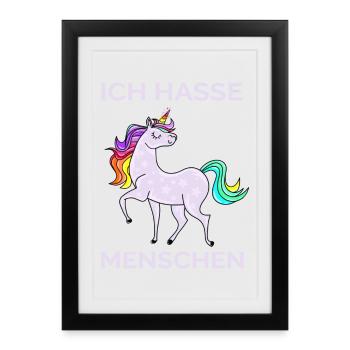 ICH HASSE MENSCHEN EINHORN - Gerahmtes Poster (27 × 37 cm) - Schwarz - Vorne