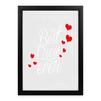 best crew ever! - Framed poster (27 × 37 cm) - black - Front