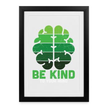 Soyez gentil avec votre Santé mentale verte - Affiche encadrée (27 × 37 cm) - noir - Devant