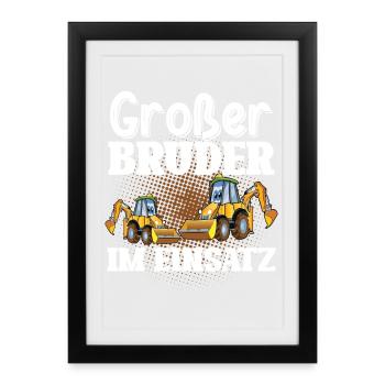 Großer Bruder Im Einsatz Bagger - Gerahmtes Poster (27 × 37 cm) - Schwarz - Vorne