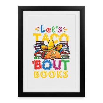 Let's Taco Bout Books Book Lovers - Framed poster (27 × 37 cm) - black - Front