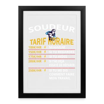Tarif horaire soudeur cadeau pour soudeurs - Affiche encadrée (27 × 37 cm) - noir - Devant