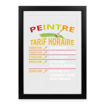 Tarif horaire peintre cadeau pour peintres - Affiche encadrée (27 × 37 cm) - noir - Devant