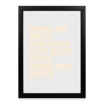 Einmal Mit Profis War Früher Heute - Gerahmtes Poster (27 × 37 cm) - Schwarz - Vorne