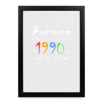 1990 - Born 1990 - Fantastic since 1990 - Framed poster (27 × 37 cm) - black - Front