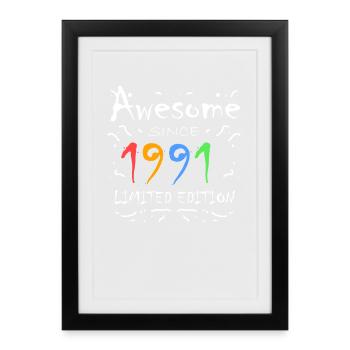 1991 - Born 1991 - Fantastic since 1991 - Framed poster (27 × 37 cm) - black - Front