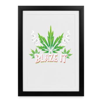 Blaze it - Gerahmtes Poster (27 × 37 cm) - Schwarz - Vorne