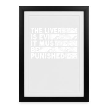 Le foie est mauvais et est puni - Affiche encadrée (27 × 37 cm) - noir - Devant