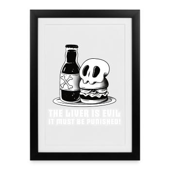 Le foie est mauvais et est puni - Affiche encadrée (27 × 37 cm) - noir - Devant