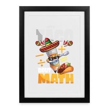 Let's Taco Bout Math Teacher - Framed poster (27 × 37 cm) - black - Front