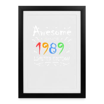1989 - Jahrgang 1989 - Fantastisch seit 1989 - Gerahmtes Poster (27 × 37 cm) - Schwarz - Vorne
