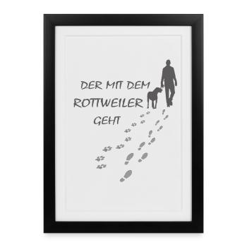 Rottweiler - Der mit dem Rottie geht - Gassi - Gerahmtes Poster (27 × 37 cm) - Schwarz - Vorne