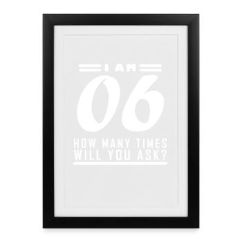 Je suis 6 - 6 cadeau d’anniversaire - Affiche encadrée (27 × 37 cm) - noir - Devant