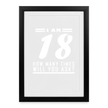 J’ai 18 ans – 18e anniversaire cadeau - Affiche encadrée (27 × 37 cm) - noir - Devant