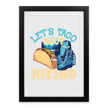 Randonnée Let’s Taco' Bout - Affiche encadrée (27 × 37 cm) - noir - Devant
