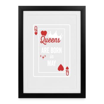 Königinnen werden im Mai geboren Geburtstag Date Mädchen Frauen - Gerahmtes Poster (27 × 37 cm) - Schwarz - Vorne