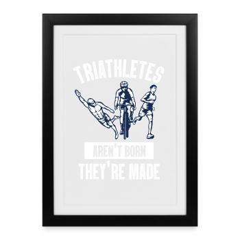 Les triathlètes ne naissent pas ils sont faits - Affiche encadrée (27 × 37 cm) - noir - Devant