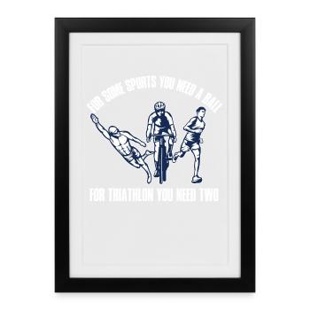 Pour certains sports, vous avez besoin d’un tri de balle - Affiche encadrée (27 × 37 cm) - noir - Devant
