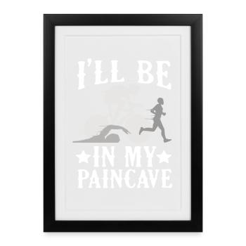 Je serai dans mon triathlon Paincave - Affiche encadrée (27 × 37 cm) - noir - Devant