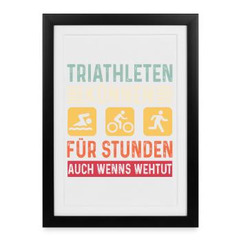 Triathleten können Für Stunden Triathlon - Gerahmtes Poster (27 × 37 cm) - Schwarz - Vorne