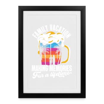 Family Vacation Making Memories Lifetime - Framed poster (27 × 37 cm) - black - Front