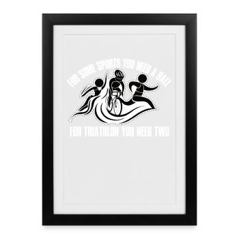 Pour certains sports, vous avez besoin d’un tri de balle - Affiche encadrée (27 × 37 cm) - noir - Devant