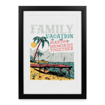 Family Vacation Making Memories Together - Framed poster (27 × 37 cm) - black - Front