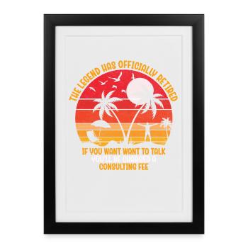 The legend is officially retired - Framed poster (27 × 37 cm) - black - Front