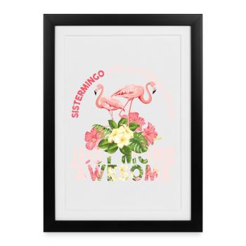 Sistermingo comme Normal Sister Flamingo - Affiche encadrée (27 × 37 cm) - noir - Devant