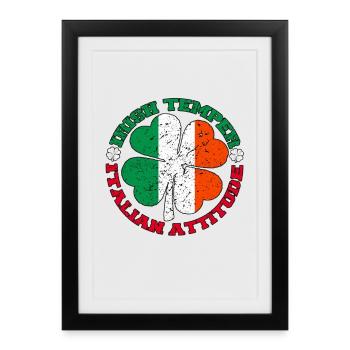 Irish Temper Italian Attitude Shirt Patrick’s Day - Affiche encadrée (27 × 37 cm) - noir - Devant