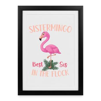 Best Sis In The Flock Sistermingo - Framed poster (27 × 37 cm) - black - Front