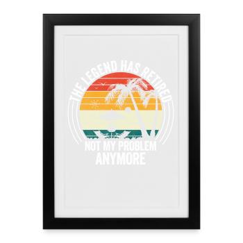 La légende a pris sa retraite - Affiche encadrée (27 × 37 cm) - noir - Devant