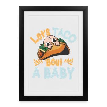 Let’s Taco Bout A Party Taco Birthday - Affiche encadrée (27 × 37 cm) - noir - Devant