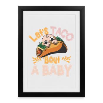 Let’s Taco Bout A Party Taco Birthday - Affiche encadrée (27 × 37 cm) - noir - Devant