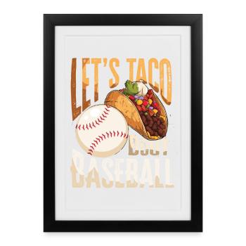 Let’s Taco Bout Baseball - Affiche encadrée (27 × 37 cm) - noir - Devant