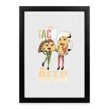 Laisse Taco Bout Beer - Affiche encadrée (27 × 37 cm) - noir - Devant