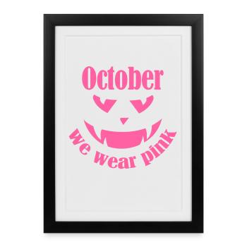 Octobre nous portons la citrouille rose d’Halloween - Affiche encadrée (27 × 37 cm) - noir - Devant