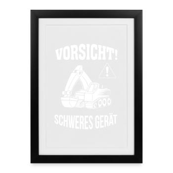 Bagger Baggerfahrer Baugeräteführer Schweres Gerät - Gerahmtes Poster (27 × 37 cm) - Schwarz - Vorne