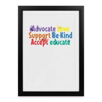 Advocate Love Support Accept Be Kind - Framed poster (27 × 37 cm) - black - Front