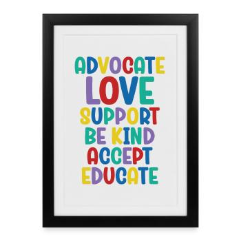 Advocate Love Support Accept Be Kind - Framed poster (27 × 37 cm) - black - Front