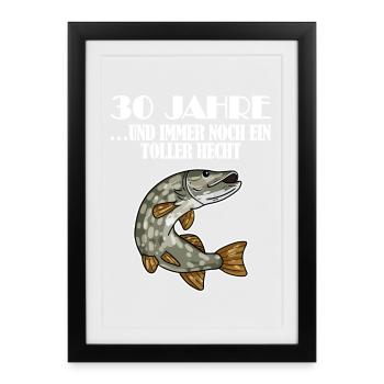 30. Geburtstag Angler Lustiger Spruch - 30 Jahre - Gerahmtes Poster (27 × 37 cm) - Schwarz - Vorne