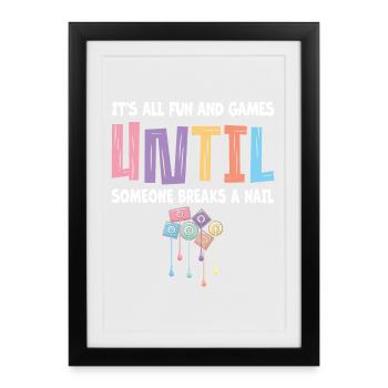 Tout juste du plaisir et des jeux pour les prothésistes ongulaires - Affiche encadrée (27 × 37 cm) - noir - Devant
